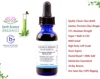 Lugols Iodine 15% Bausch Scientific High Purity Maximum Strength 1 oz Precision Glass Dropper Safety Cap Top Rated Brand 1000s Sold