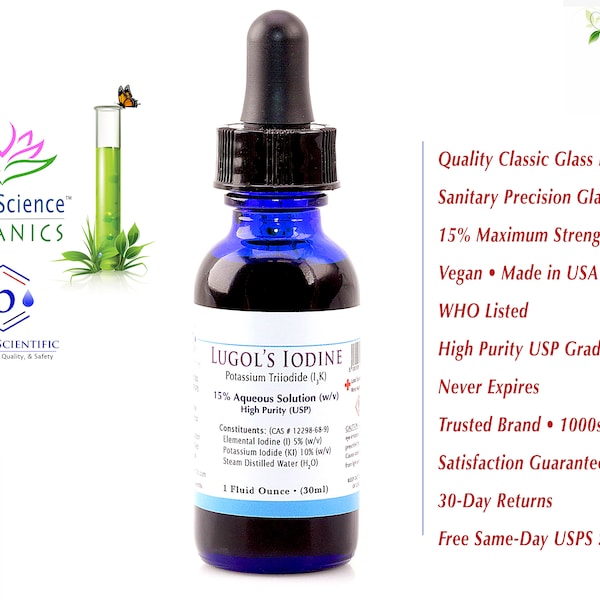 Lugols Iodine 15% Bausch Scientific High Purity Maximum Strength 1 oz Precision Glass Dropper Safety Cap Top Rated Brand 1000s Sold