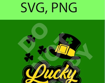 Lucky St Patrick’s day SVG, PNG, Fichier pour T-shirt, Fichier coupé, Sublimation