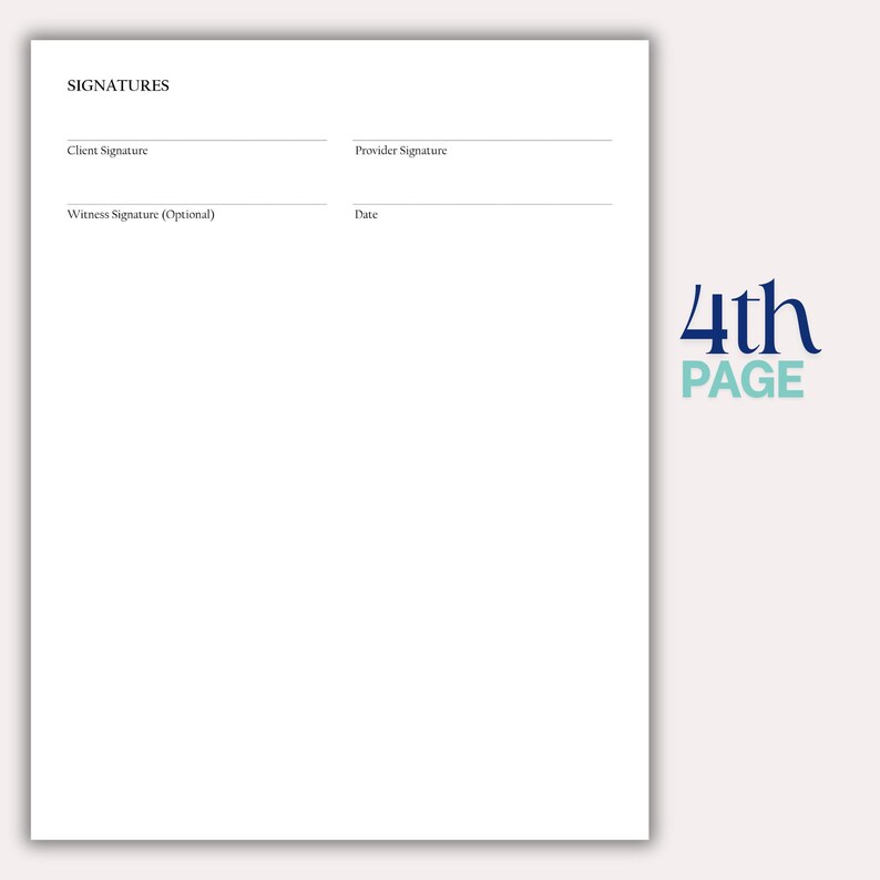 May include: A white document with the heading "SIGNATURES" and lines for client, provider, and witness signatures, plus a date. The lower right corner features the text "4th PAGE" in blue and teal.