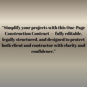 May include: Text on a gradient background reads: "Simplify your projects with this One-Page Construction Contract - fully editable, legally structured, and designed to protect both client and contractor with clarity and confidence."