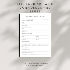 May include: A white Art & Painting Bill of Sale form with sections for seller and buyer information, artwork details, and terms of sale. The text "SELL YOUR ART WITH CONFIDENCE AND TRUST" is at the top. The bottom reads "Every masterpiece deserves a trusted handover."