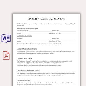 May include: A Liability Waiver Agreement document with headings and fillable fields for service provider and participant information. The document outlines acknowledgments of risk, assumption of risk, release and waiver of liability, and indemnification. Includes a Microsoft Word icon and a PDF icon.