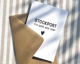 Stockport "it's quite nice" Blank Greetings Card, Manchester Card, Birthday card, Underbanks Card