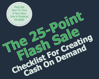 The 25-point Flash Sale Checklist For Creating Cash On Demand - eBook