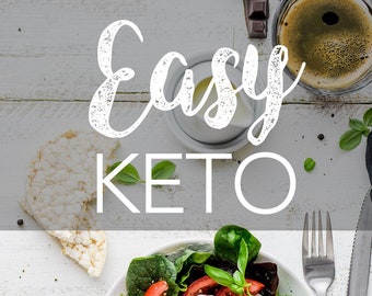 Easy Keto – Praktyczny przewodnik po diecie Keto, w tym przepisy Keto i plany posiłków dla początkujących – eBook PLR