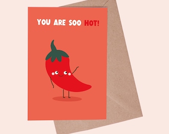 You Are Soo Hot! Chili Pepper Pun Card: Flirty Anniversary Greeting