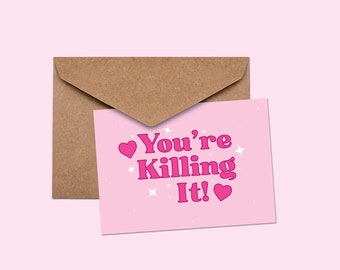 You're Killing it Card | New Job Card | Congratulations Card | You Got This | Well Done Card