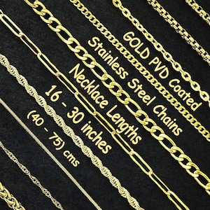 Gold Stainless Steel Chain Necklace, PVD Coated Plated, Belcher, Box, Cable, Curb, Cuban, Figaro, Paperclip, Rope, Snake, Wheat,