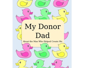 Our Family's Donor / My Donor Dad Baby Book for Single Moms by Choice, Journal, Solo Mother, Pregnancy