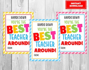 Hands Down Best - TEACHER Appreciation School Card gift tag Printable Download - Fun Family diy INSTANT DOWNLOAD