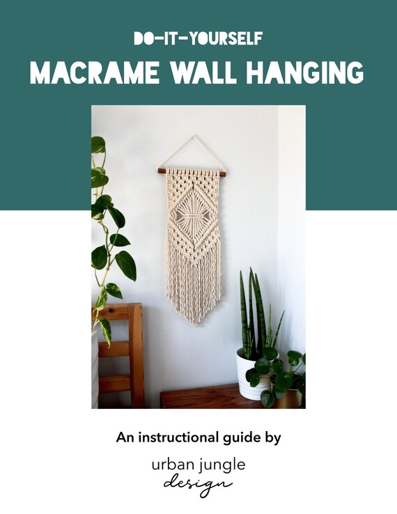 Diy Macrame Wall Hanging Instructional Guide English Learn How To Macrame Do It Yourself Tutorial Digital Pdf Printable Instant Download