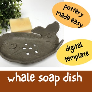 Whale Soap Dish Template with Tutorial - Easy Slab Pottery Project
