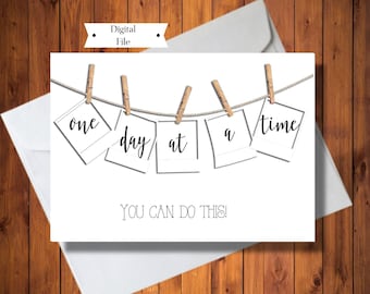 One Day At A Time Card, Infertility Card, IVF Card, Recovery Card , Thinking of You Card, Instant Download, DIGITAL FILE Only