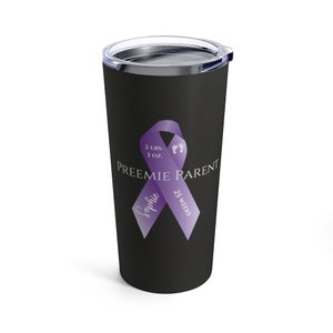 Personalized Preemie Parent Tumbler, Preemie Parent Travel Mug, Preemie Parent Gift, Baby Shower Gift