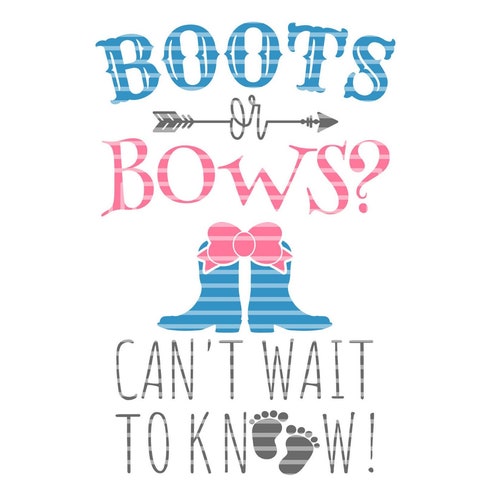 Boots or Bows Svg We Can't Wait to Know Cut Files ONLY - Etsy