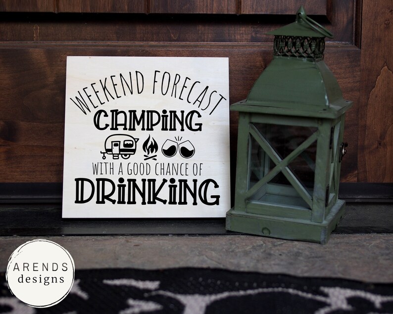Download Weekend Forecast Camping with a Good Chance of Drinking ...