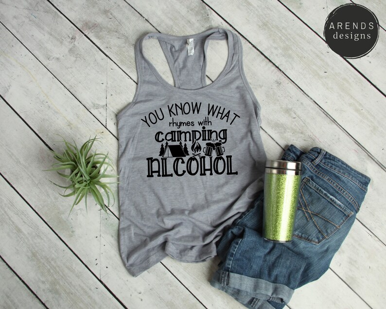 You Know What Rhymes with Camping...Alcohol SVG Tent SVG Camping /& Drinking Svg Cut Friendly Instant Download Cricut Silhouette Cameo