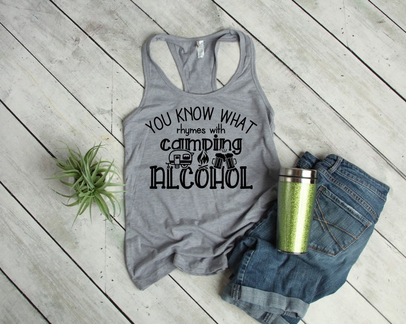 Download You Know What Rhymes with Camping...Alcohol SVG Camping ...
