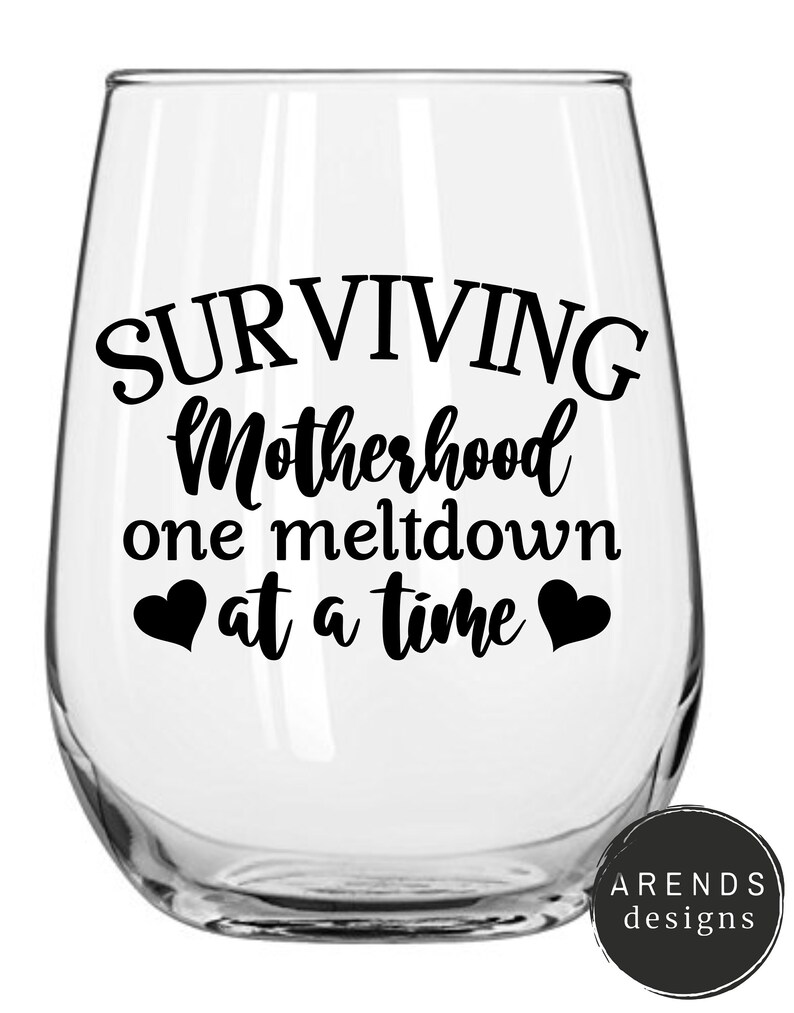 Free Free 164 Surviving Motherhood Svg SVG PNG EPS DXF File