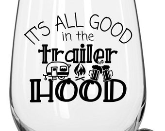 It S All Good In The Trailer Hood Svg Camping Svg Etsy Hong Kong