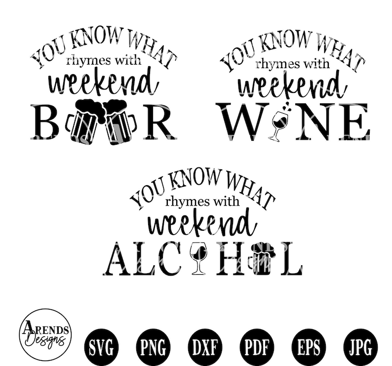You Know What Rhymes with Weekend SVG Bundle Drinking Etsy
