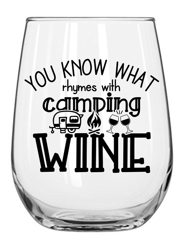 Download You Know What Rhymes with Camping...Wine SVG Camping SVG ...