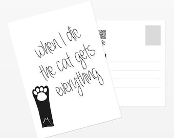 2er Set Postkarte "when I die the cat gets everything" Geschenkkarte/Post/Geburtstag/Katze/Tier/Kleinigkeit/Spruch/Set/cat/Überaschung/Idee