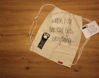 When I die the cat gets everything jute/bag/bag/festival bag/cotton bag/turn bag/jute bag/jute backpack/fabric bag/fabric bag