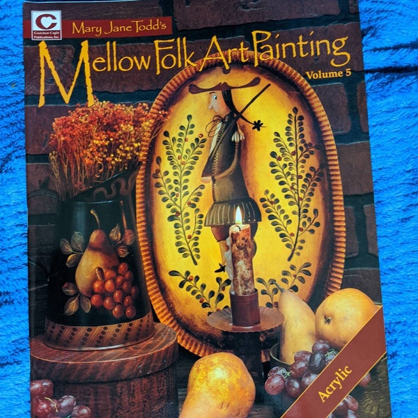 Mary Jane Todd, CDA Mellow Folk Art, Vol 5