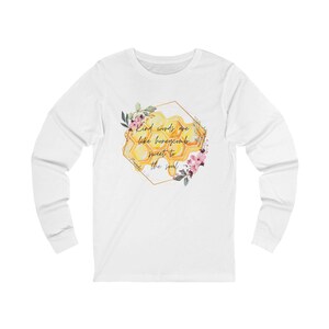 Freundliche Worte auf der Basis Unisex Jersey Langarm-T-Shirt