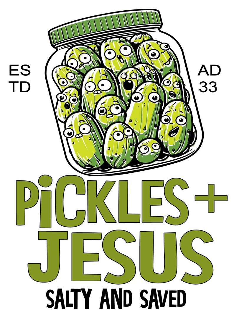 Salty and Saved Pickles & Jesus PNG: Digital Download for Sublimation ...