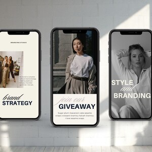 May include: Three smartphones displaying digital social media templates. The left screen shows BRAND STRATEGY text. The center screen features a person in a white shirt and the text join our GIVEAWAY. The right screen displays STYLE and BRANDING.