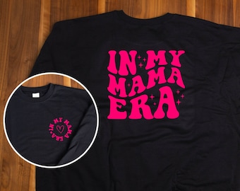 In My Mama Era Sweatshirt, In My Mom Era Sweatshirt, Mama Sweatshirt, Mom Sweater, Retro Mom Sweatshirt, Mom Era Sweatshirt, Gift For Moms