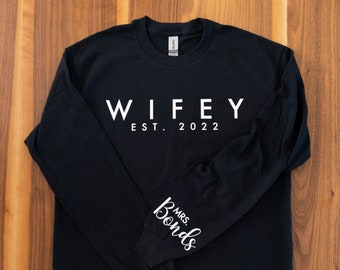 Wifey Long Sleeve Shirt, Wifey EST Shirt, Personalized Wifey Shirt, Wife Shirt, Wife Long Sleeve Shirt, Customized Wifey Shirt, Wifey EST