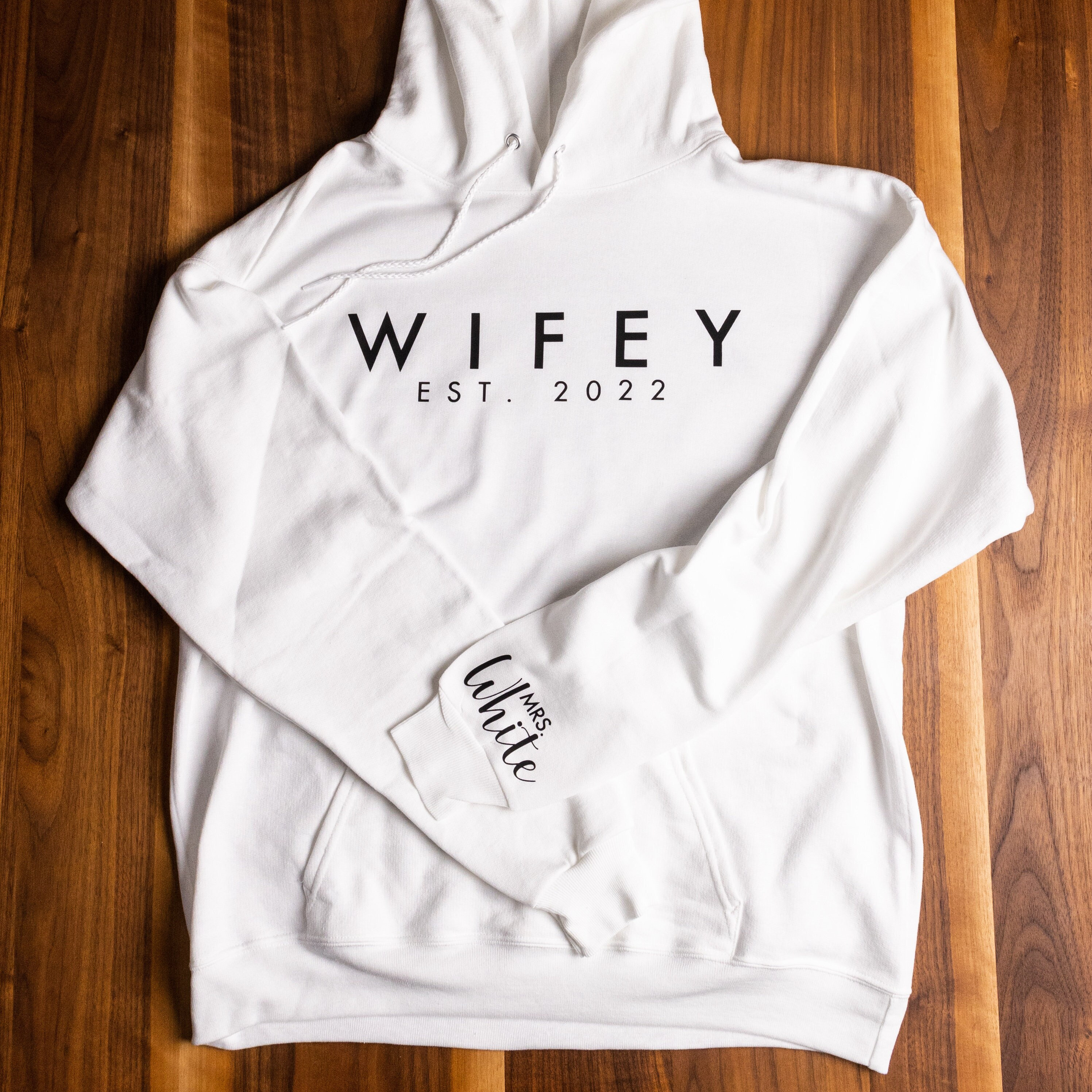 Wifey Hoodie Wifey EST Hoodie 