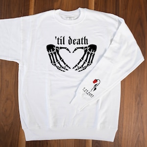 Til Death Sweatshirt, Personalized &#39;Til Death Wedding Year Sweatshirt, Alternative/Gothic Wedding Sweatshirt, &#39;Til Death Skeleton Hand Heart
