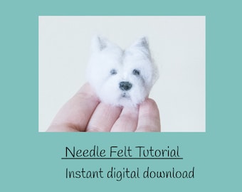 Needle felted tutorial William the Westie puppy head/face tutorial