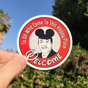 To All Who Come This Happy Place Welcome Sticker & Magnet