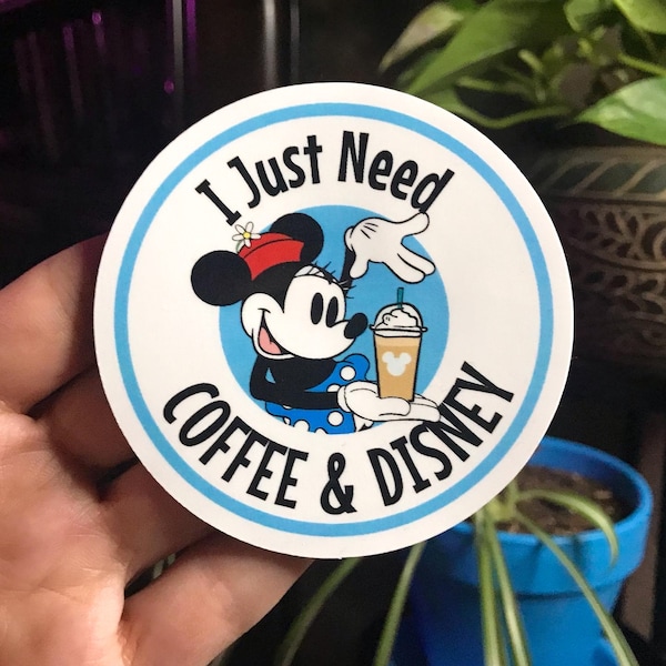 I Just Need Coffee and Disney Sticker & Magnet