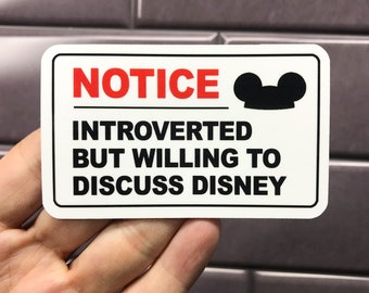 Notice Introverted But Willing To Discuss Disney Stickers & Magnets
