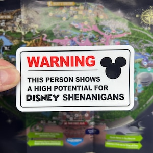 Warning This Person Shows A High Potential For Disney Shenanigans Stickers & Magnets