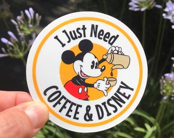 I Just Need Coffee and Disney Sticker & Magnet