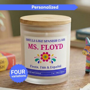 Smells Like Spanish Class Candle, Personalized Teacher Gift, Custom Name Candle, Spanish Teacher Appreciation Gift, Funny Teacher Gift