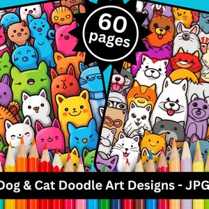 Dogs & Cats Doodle Coloring Pages | Creative Animal Color Designs | Cute Coloring Book | 60  Pages | Printable JPG Instant Download