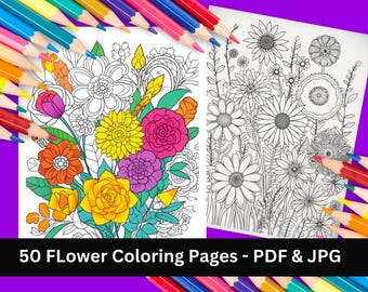 May include: Two black and white flower coloring pages with intricate details. The first page features a bouquet of flowers, while the second page shows a field of flowers. The text "50 FLOWER COLORING PAGES - PDF & JPG" is at the bottom of the image.