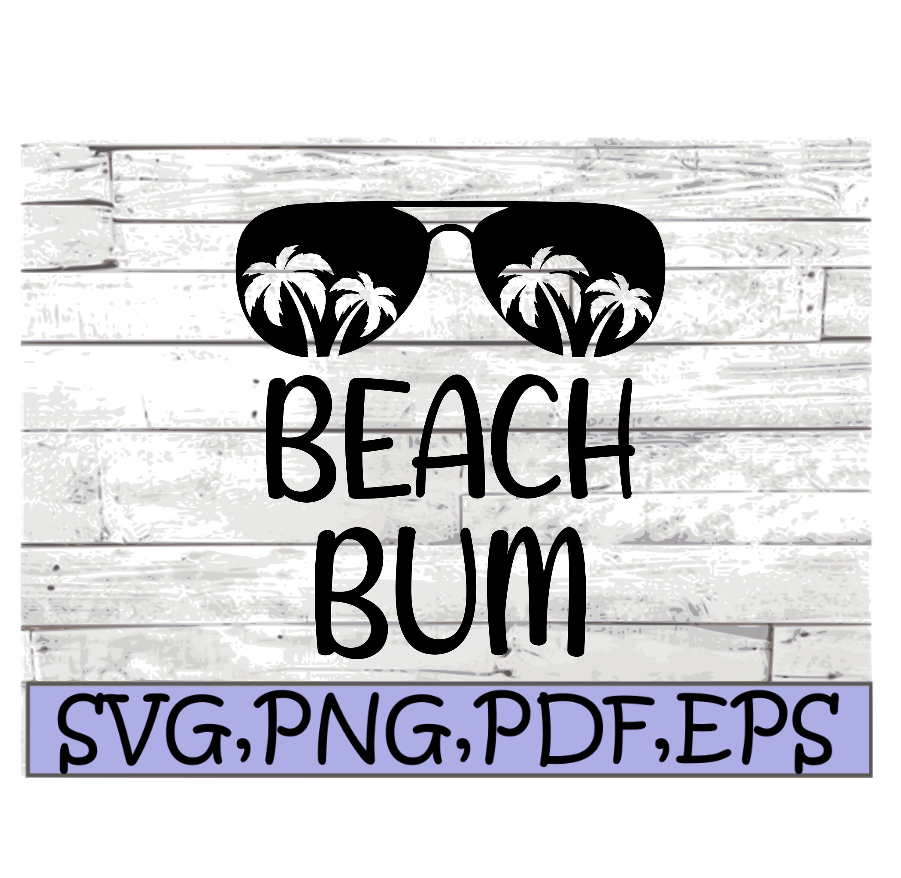 Beach Bum SVG and PNG Instant Download - Etsy UK