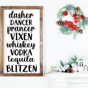 Dasher Dancer SVG, Divertente Natale SVG, Png, Jpg, Pdf, Dasher, Dancer, Prancer, Vixen, whisky, Vodka, Tequila, Blitzen, Download immediato