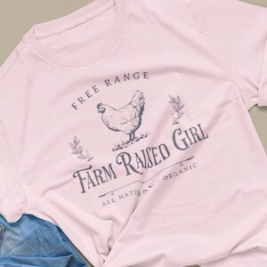 Farm Raised Girl, Chicken Farmer TShirt, Chicken Shirt, Chicken Lover Gift, Chicken TShirt, Farm Shirt, Country Shirt, Farmhouse