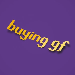May include: The words "buying gf" are spelled out in yellow block letters on a purple background.